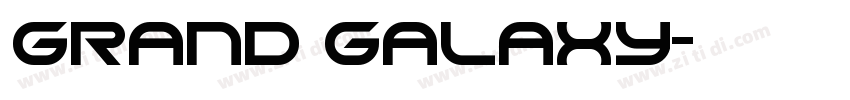 GRAND GALAXY字体转换